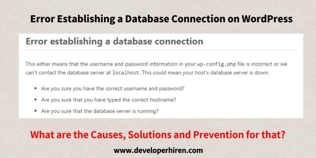 WordPress-database-connection-error, ErrorEstablishingDatabaseConnectionWordPress, WordPressDatabaseConnectionProblem, DatabaseCredentialsIssue, WordPress, developerhiren, hdhiren, wordpressDeveloper